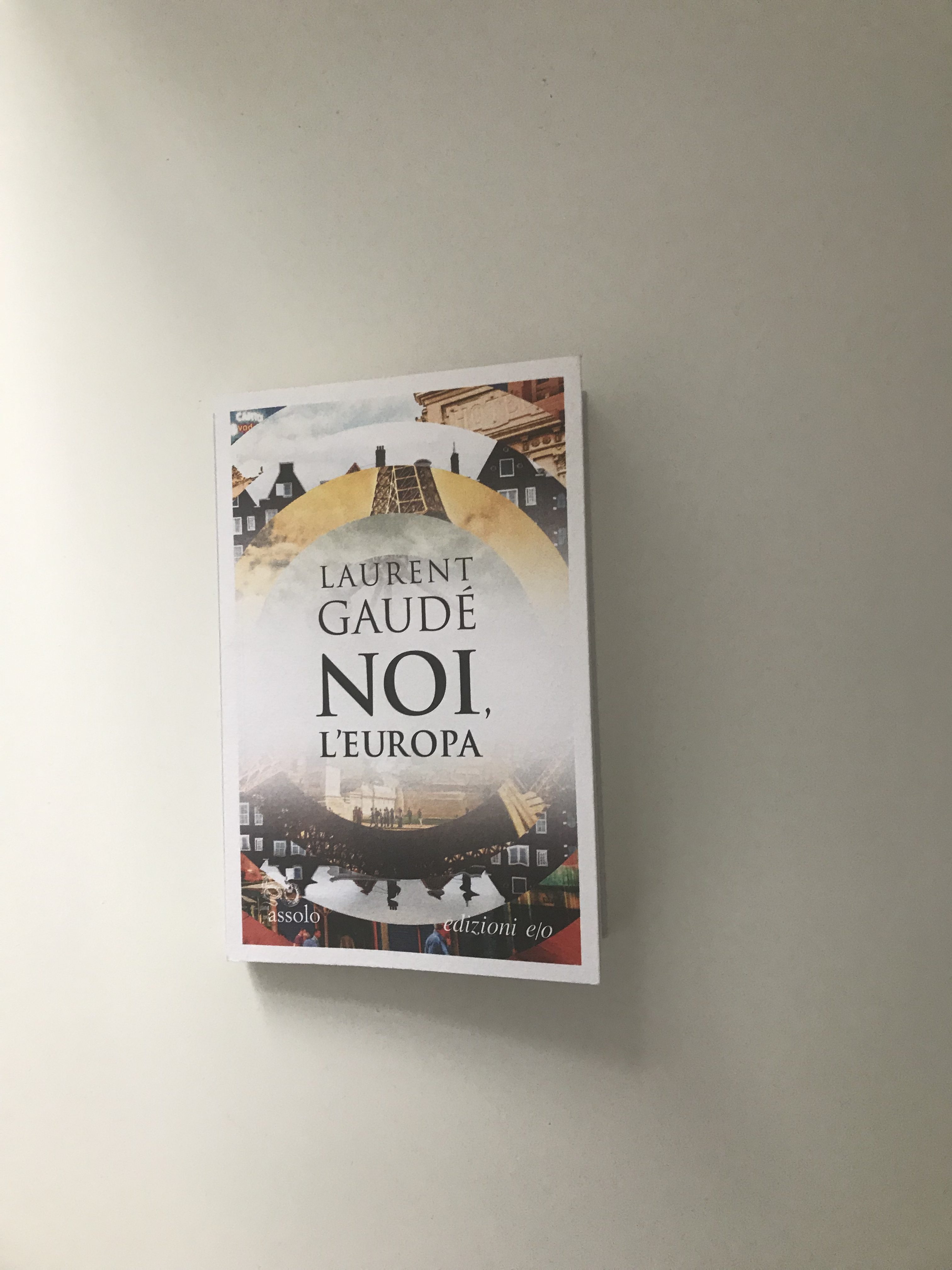 L’Europa allo specchio: “Noi, l’Europa” di Laurent Gaudé