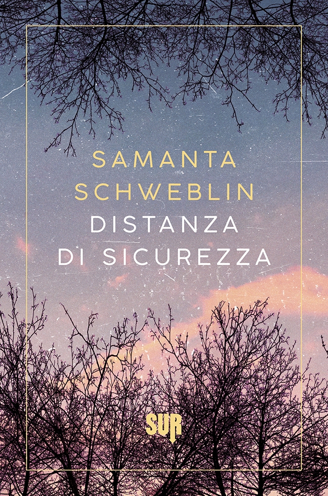 Tra sogno e realtà: “Distanza di sicurezza” di Samanta Schweblin