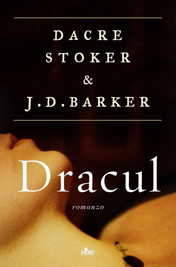 Quando la fantasia si mescola con la realtà: “Dracul” di Dacre Stoker e J.D. Barker